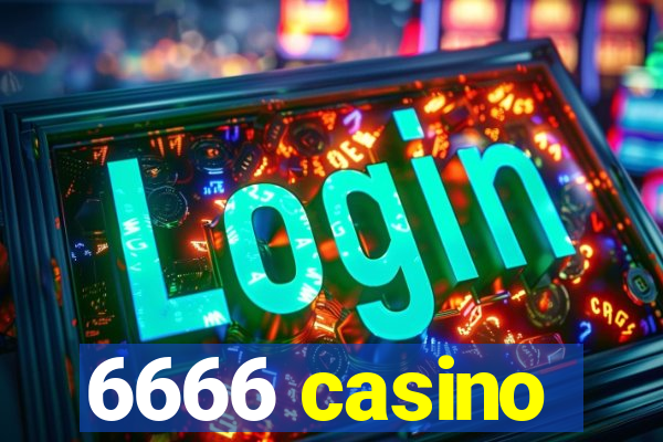 6666 casino